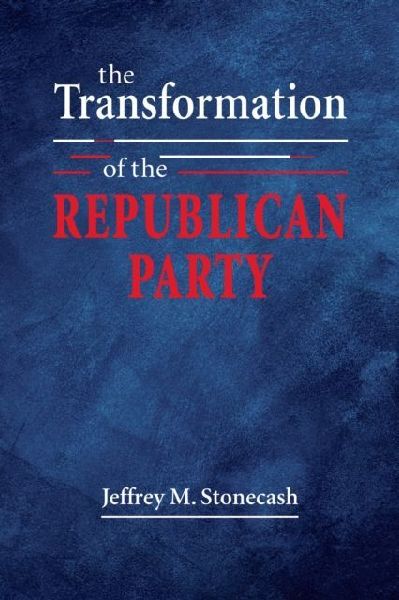 The Transformation of the Republican Party