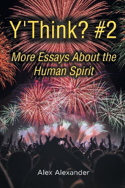 YThink? #2: More Essays About the Human Spirit
