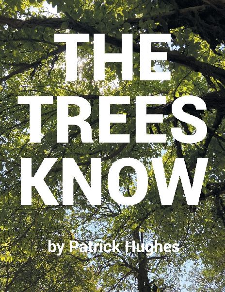 The Trees Know