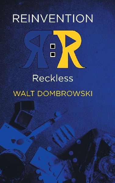 REINVENTION: RECKLESS