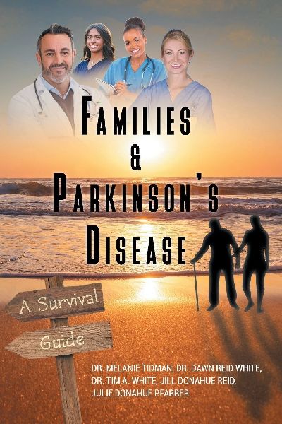Families and Parkinsons Disease: A Survival Guide