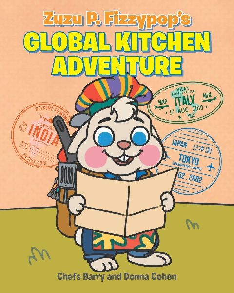 Zuzu P. Fizzypops Global Kitchen Adventure