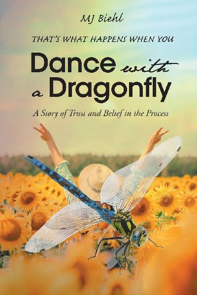 That's What Happens When You Dance with a Dragonfly: A Story of Trust and Belief in the Process