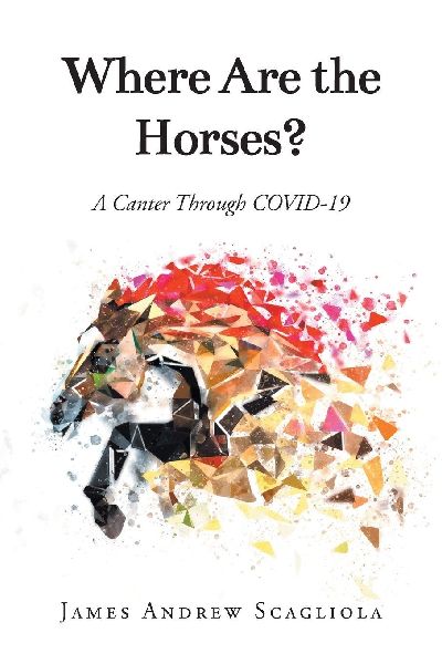 Where Are the Horses?: A Canter Through COVID-19