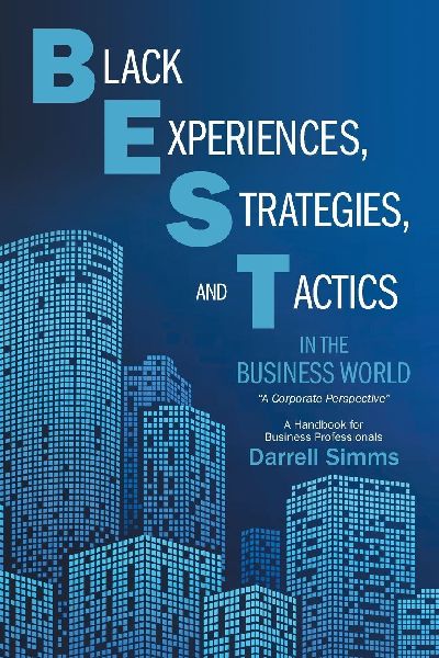 Black Experiences, Strategies, and Tactics in the Business World