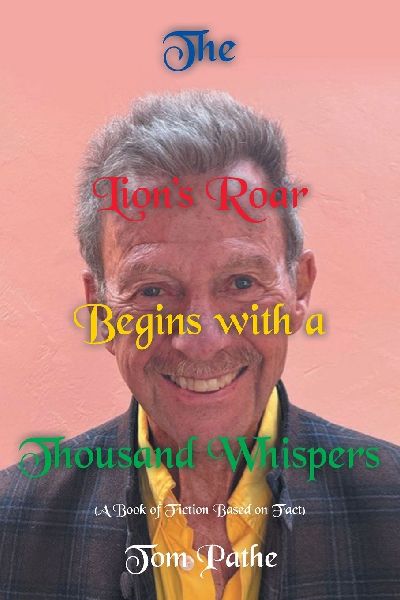 The Lions Roar Begins with a Thousand Whispers