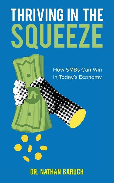 Thriving in the Squeeze: How SMBs Can Win in Todays Economy