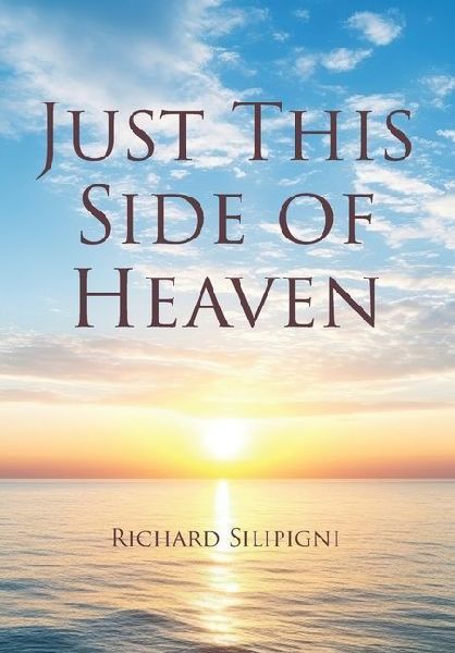 Just This Side of Heaven
