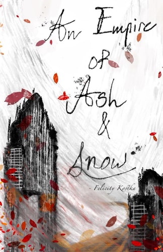 An Empire of Ash & Snow
