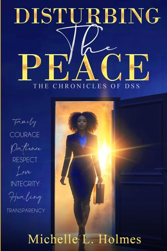 Disturbing the Peace The Chronicles of DSS