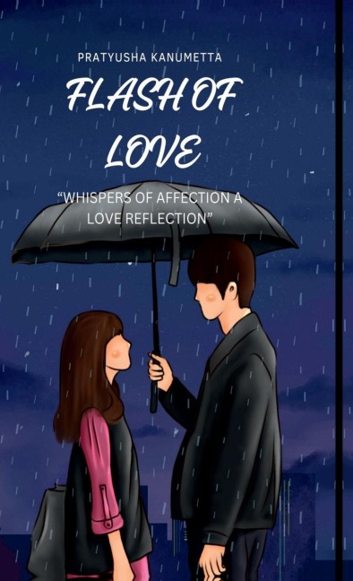 Flash of Love: "Whispers of Affection a Love Reflection"