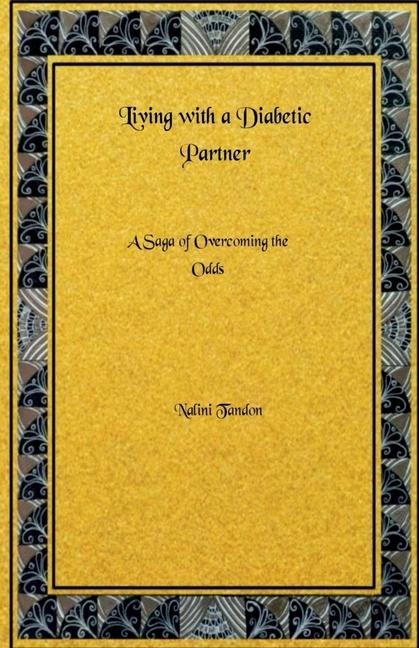 Living With a Diabetic Partner: A Saga of Overcoming the Odds