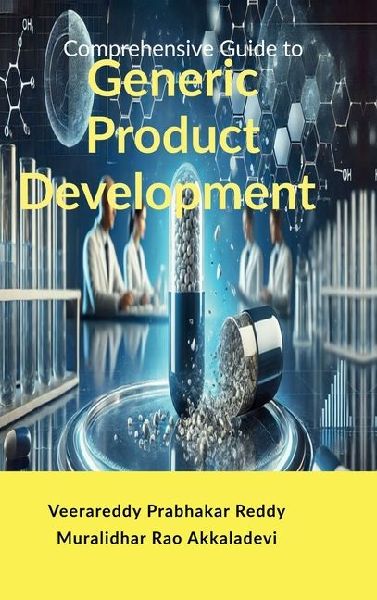 Comprehensive Guide to Generic Product Development: Theory and Practice