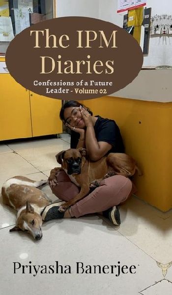 The IPM Diaries: Confession of a Future Leader - Volume 02