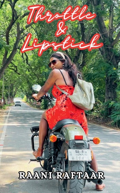 Throttle & Lipstick: Journey of a Transwoman and Her Love for Motorcycling