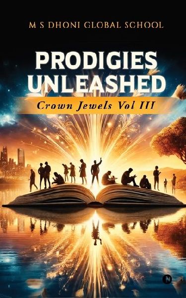 Prodigies Unleashed - Crown Jewels Vol III