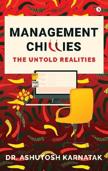 Management Chillies: The Untold Realities