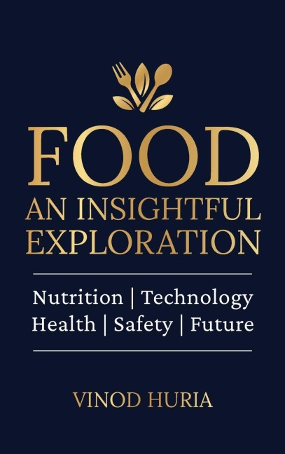 Food: Nutrition Technology Health Safety Future