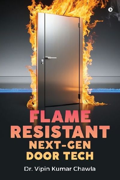 Flame Resistant Next-Gen Door Tech: Pushing Boundaries for Safer Buildings