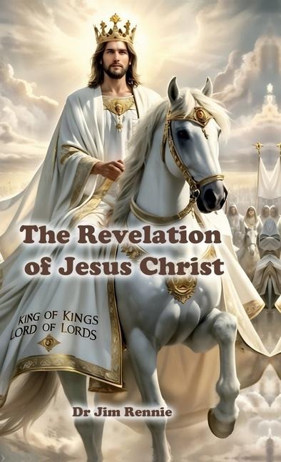 The Revelation of Jesus Christ