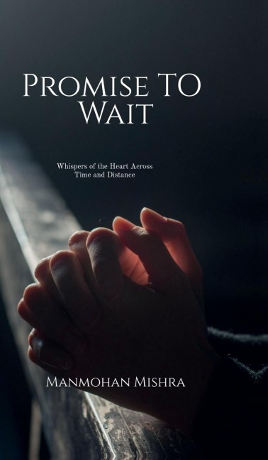 Promise To Wait