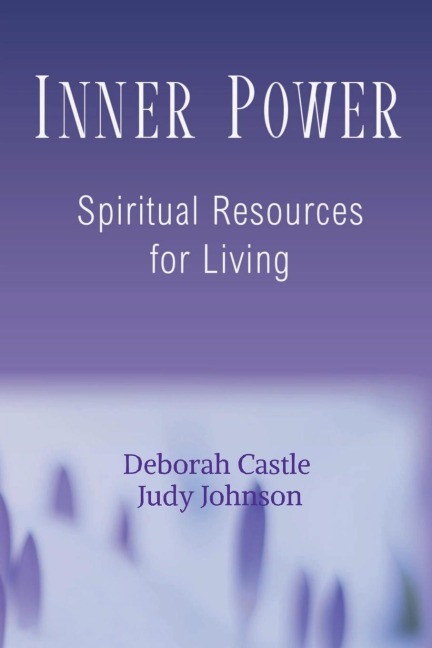 Inner Power: Spiritual Resources for Living