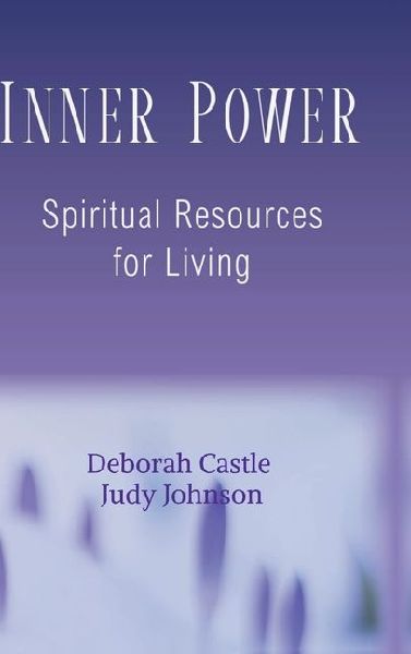 Inner Power: Spiritual Resources for Living: Spiritual Resources for Living