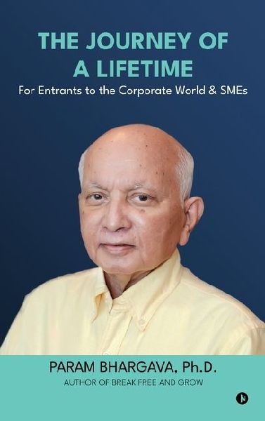 The Journey of a Lifetime: For Entrants to the Corporate World & SMEs