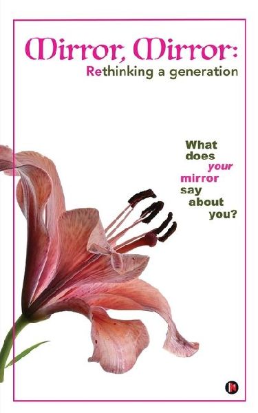 Mirror, Mirror: Rethinking a Generation: What does your mirror say about you?