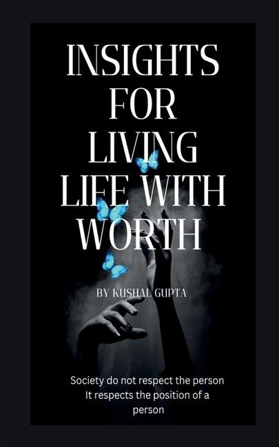 Insights for Living Life with Worth