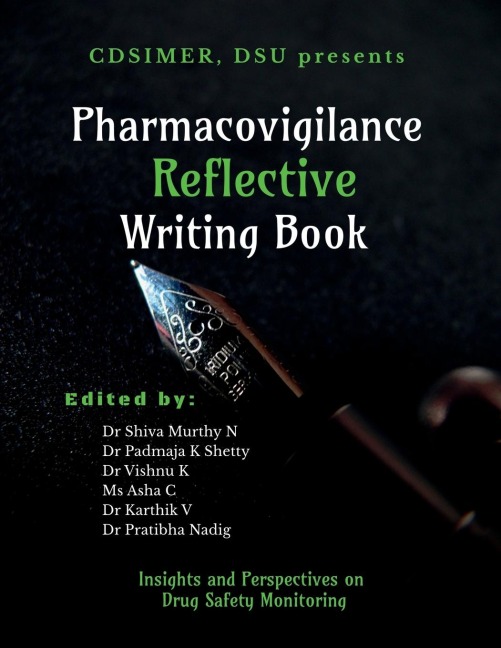 Pharmacovigilance Reflective Writing Book: Insights and Perspectives on Drug Safety Monitoring