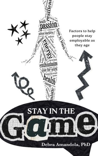 Stay in the GAME: Factors to help people stay employable as they age
