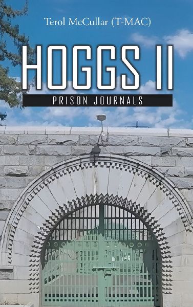 HOGGS II: Prison Journals