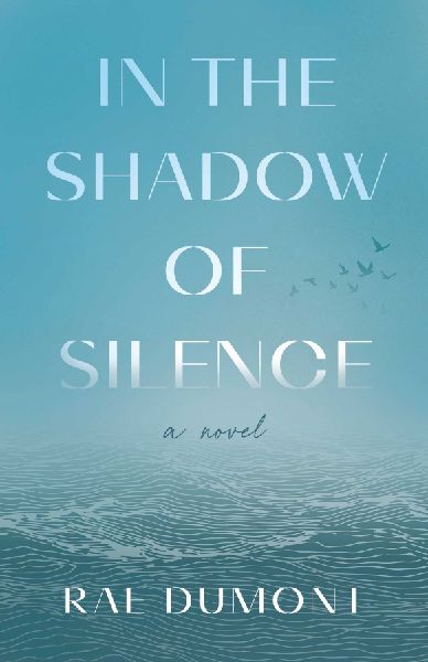In the Shadow of Silence: A Novel