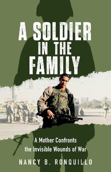 A Soldier in the Family: A Mother Confronts the Invisible Wounds of War