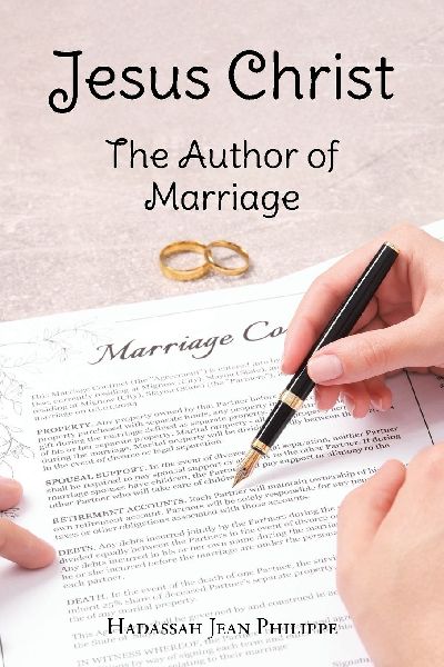 Jesus Christ: The Author of Marriage