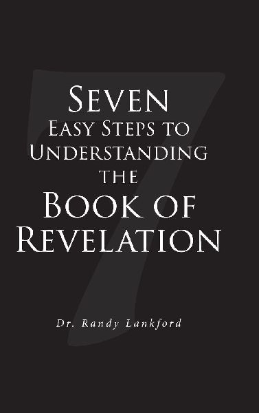 Seven Easy Steps to Understanding the Book of Revelation