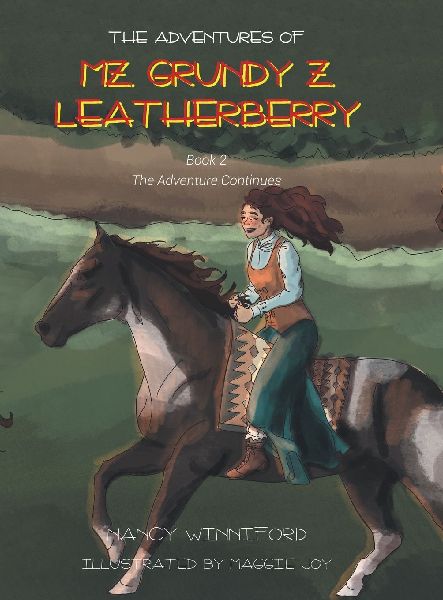 The Adventures of Mz. Grundy Z. Leatherberry: Book 2 The Adventure Continues