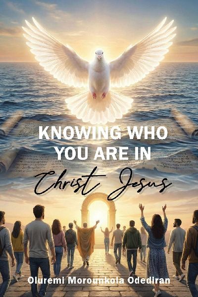 Knowing Who You Are in Christ Jesus