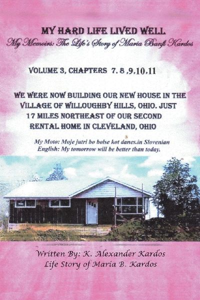 My Hard Life Lived Well: Volume 3