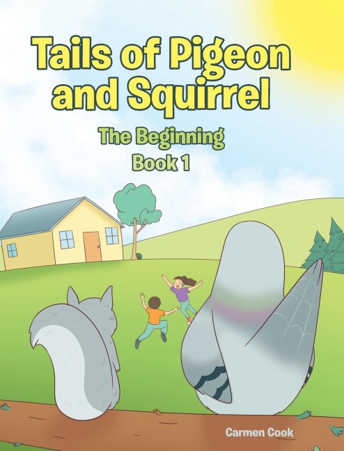 Tails of Pigeon and Squirrel: The Beginning