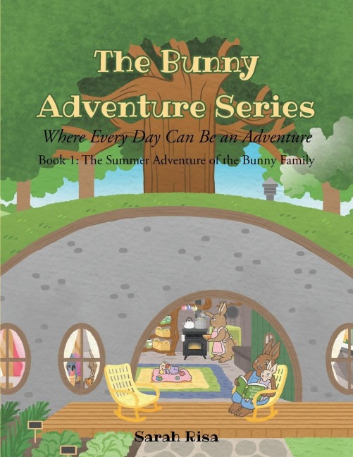 The Bunny Adventure Series: Where Every Day Can Be an Adventure