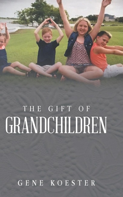 The Gift of Grandchildren