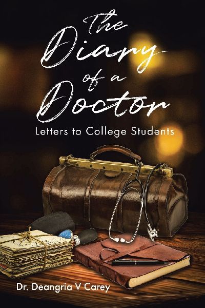 The DIARY of a DOCTOR: Letters to College Students