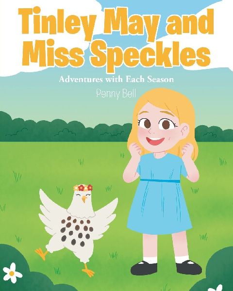 Tinley May and Miss Speckles: Adventures with Each Season