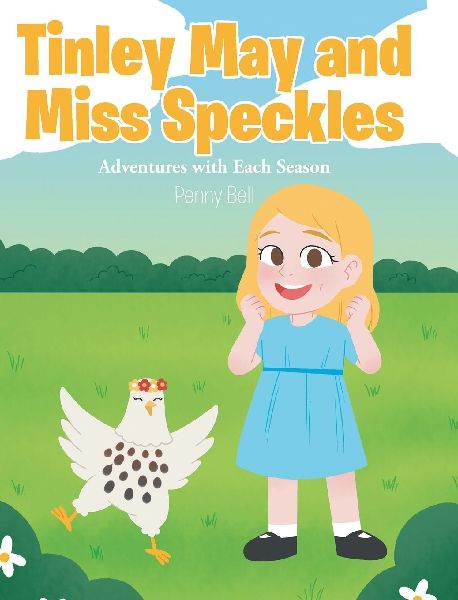 Tinley May and Miss Speckles: Adventures with Each Season