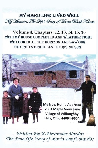 My Hard Life Lived Well: Volume 4