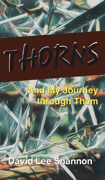 Thorns: And My Journey through Them