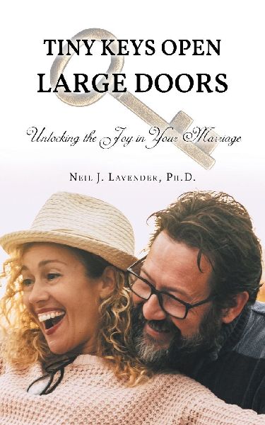 Tiny Keys Open Large Doors: Unlocking the Joy in Your Marriage