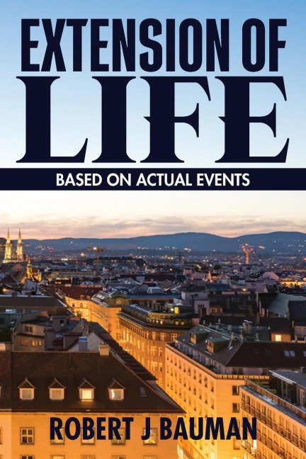 Extension of Life: Based on Actual Events